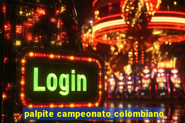 palpite campeonato colombiano